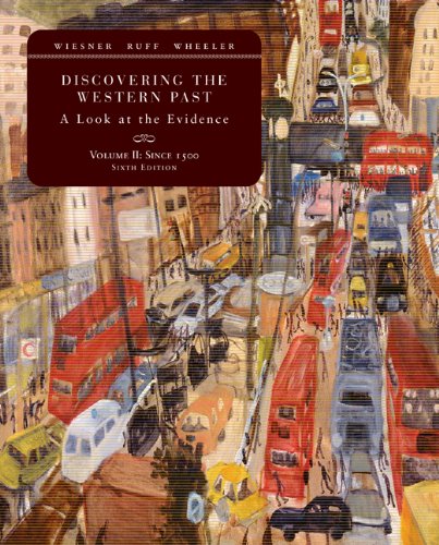 Discovering the Western Past: A Look at the Evidence, Volume II:...