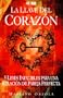 LA LLAVE DEL CORAZ�N - 5 leyes infalibles para una relaci�n de pareja perfecta