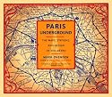 Paris Underground: The Maps, Stations, and Design of the Metro