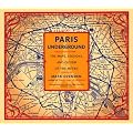 Paris Underground: The Maps, Stations, and Design of the Metro