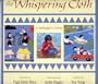 The Whispering Cloth: A Refugee's Story