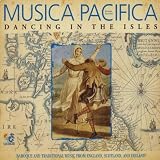 Musica Pacifica Dancing in the Isles