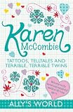 Tattoos, Telltales and Terrible, Terrible Twins (Allys World)