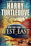 The War That Came Early: West and East