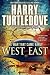 The War That Came Early: West and East