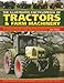 The Illustrated Encyclopedia of Tractors & Farm Machinery: An Informative History and Comprehensive Directory of Tractors Around the World with Full ... Great Marques, Designers and Manufacturers