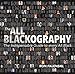 The All Blackography: The Indispensable Guide to Every All Black