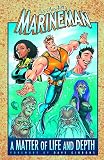 Ian Churchill's Marineman. A matter of life and depth