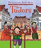 The gruesome truth about the Tudors