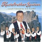...und Singen Ist Gold - Kastelruther Spatzen