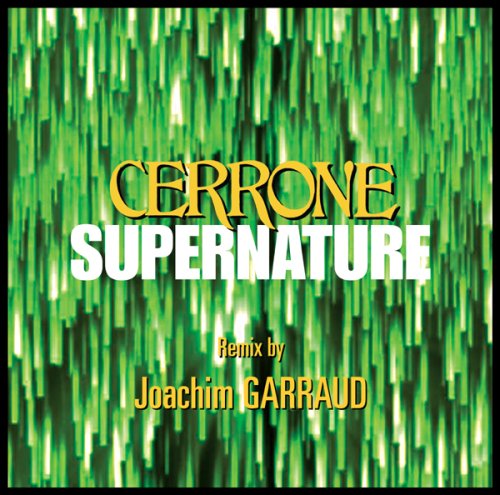 Cerrone - Supernature 2005- Remix by Joachim Garraud - Zortam Music