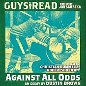 Guys Read: Against All Odds | [Dustin Brown]
