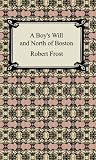 A Boys Will and North of Boston