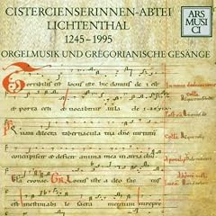 Cistercienserinnen-Abtei Lichtenthal 1245-1995 (Orgelmusik und Gregorianische Ges�nge)