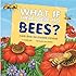 What If There Were No Bees?: A Book About the Grassland Ecosystem (Food Chain Reactions)