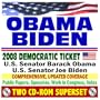 Obama/Biden: the 2008 Democratic Ticket - Essential Reference with Public Papers, Votes, Speeches, Record in Congress - Barack Obama and Joe Biden (Two CD-ROM Set)
