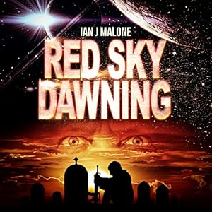 Red Sky Dawning: The Mako Saga, Book 2 | [Ian J. Malone]