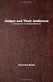 Judges and Their Audiences: A Perspective on Judicial Behavior
