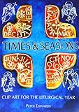 Times & seasons : clip art for the liturgical year