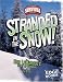 Stranded in the Snow!: Eric LeMarque's Story of Survival (Edge Books)