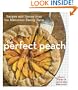 The Perfect Peach: Recipes and Stories from the Masumoto Family Farm