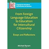 from foreign language education to education for intercultural citizenship essays and reflections languages