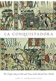 La Conquistadora: The Virgin Mary at War and Peace in the Old and New Worlds