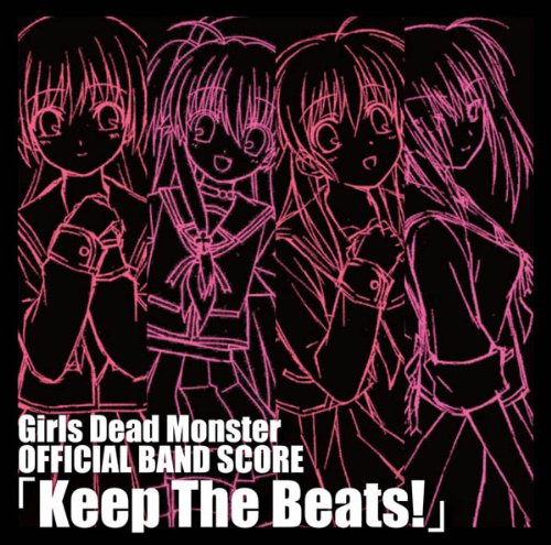 Girls Dead Monster OFFICIAL BAND SCORE Keep The Beats!(期間限定生産盤)