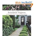 Einladende Vorg�rten: Gestaltungstipps, Pflanzhinweise und M�blierungsideen