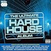 Ultimate Hard House Album