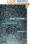 Agile Testing: How to Succeed in an Extreme Testing Environment