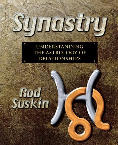 Synastry: Understanding the Astrology of Relationships Paperback - February 8, 2008