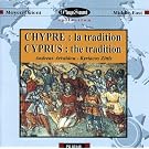Chypre: La Tradition