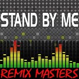 Stand By Me (Re-Mix Package For DJ's)