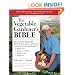 The Vegetable Gardener's Bible (10th Anniversary Edition)
