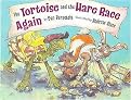 The Tortoise And The Hare Race Again (Reinforced Hardcover)