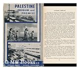 Palestine: Problem and Promise; an Economic Study by Robert R. Nathan, Oscar Gass [And] Daniel Creamer