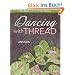 Dancing with Thread: Your Guide to Free-Motion Quilting