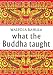 What the Buddha Taught