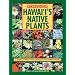 Growing Hawaii's Native Plants: A Simple Step-by-Step Approach for Every Species