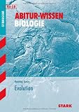 Abitur-Wissen Biologie; Evolution f&uuml;r G8. - Henning Kunze