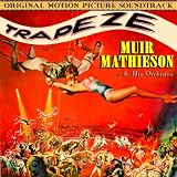 Trapeze (Original 1956 Motion Picture Soundtrack)