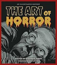 The Art of Horror: An Illustrated History