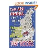 You Are Awful (But I Like You): Travels Around Unloved Britain: Travels Through Unloved Britain