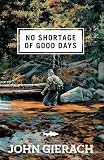 No Shortage of Good Days