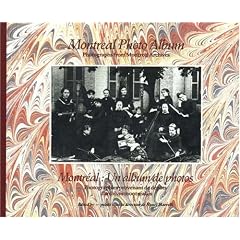 Montreal Photo Album: Photographs from Montreal Archives