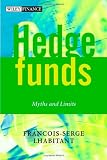 Hedge Funds: Myths and Limits