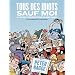 Tous des idiots sauf moi et autres consid�rations du m�me ordre : 10 ans de journalisme en bande dessin�e