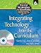 Integrating Technology Into the Curriculum (Professional Development for Successful Classrooms)