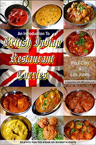 An Introduction to British Indian Restaurant Curries: All Profits To BBC Children In Need